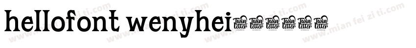 hellofont wenyhei字体转换